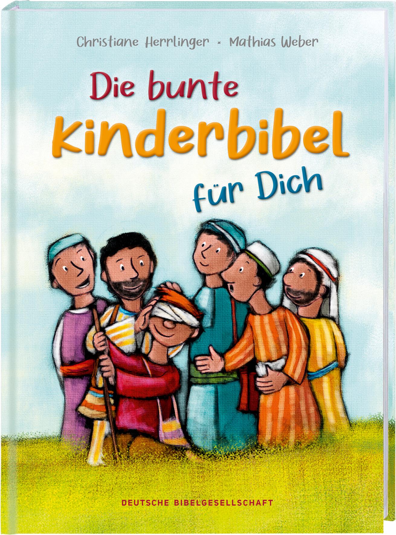 Vorderes Coverbild Die bunte Kinderbibel für dich. Farbenfroh illustrierte Bibel mit den wichtigen Bibelstellen. Spielerisch den Glauben entdecken: Christliche Kindergeschichten für Erstleser ab 6 Jahren