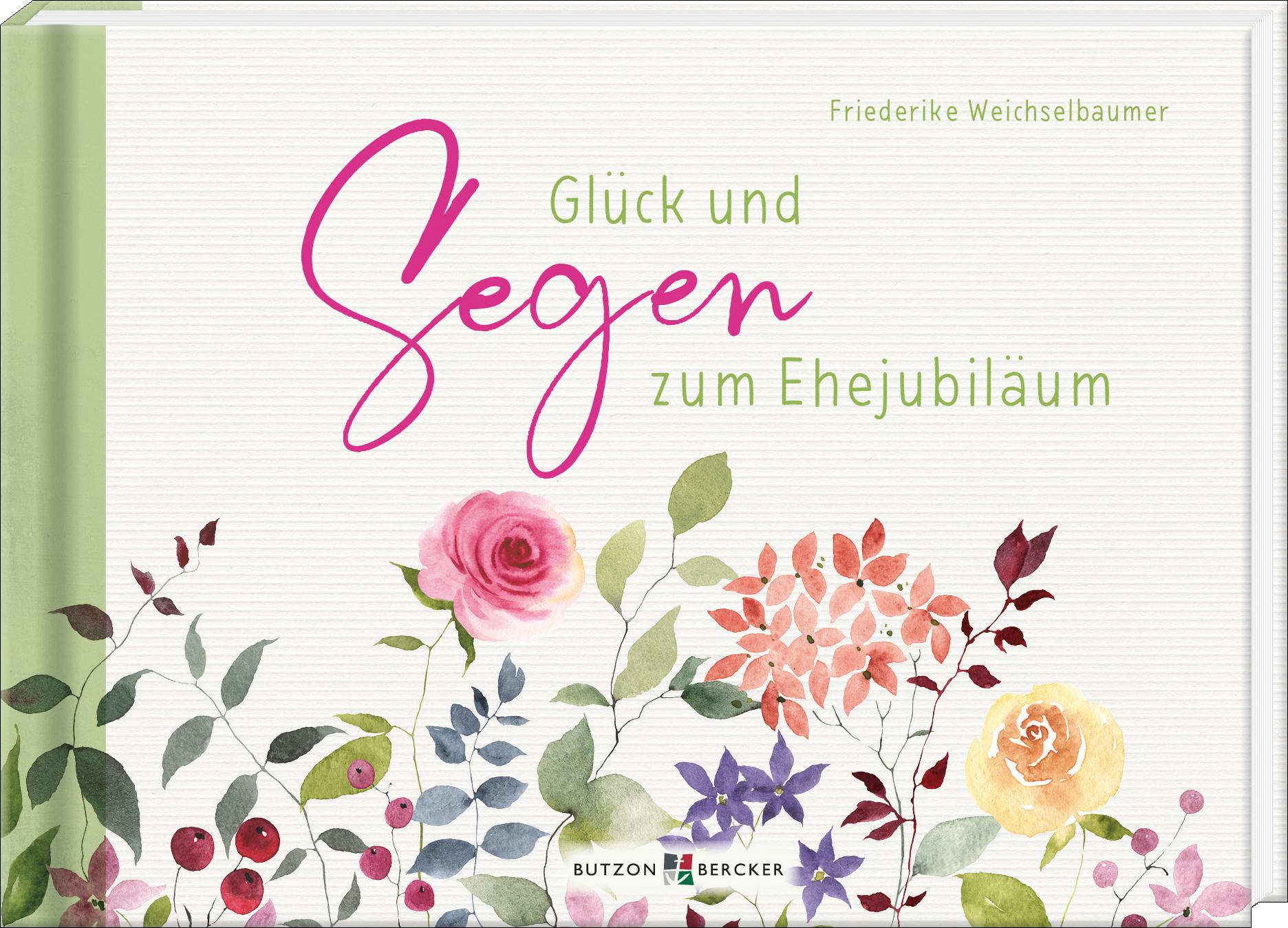 Vorderes Coverbild Glück und Segen zum Ehejubiläum