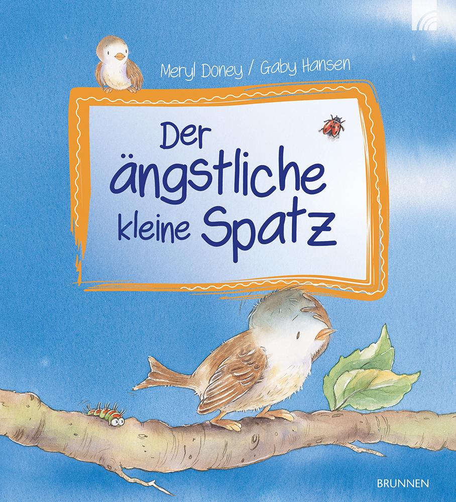 Vorderes Coverbild Der ängstliche kleine Spatz