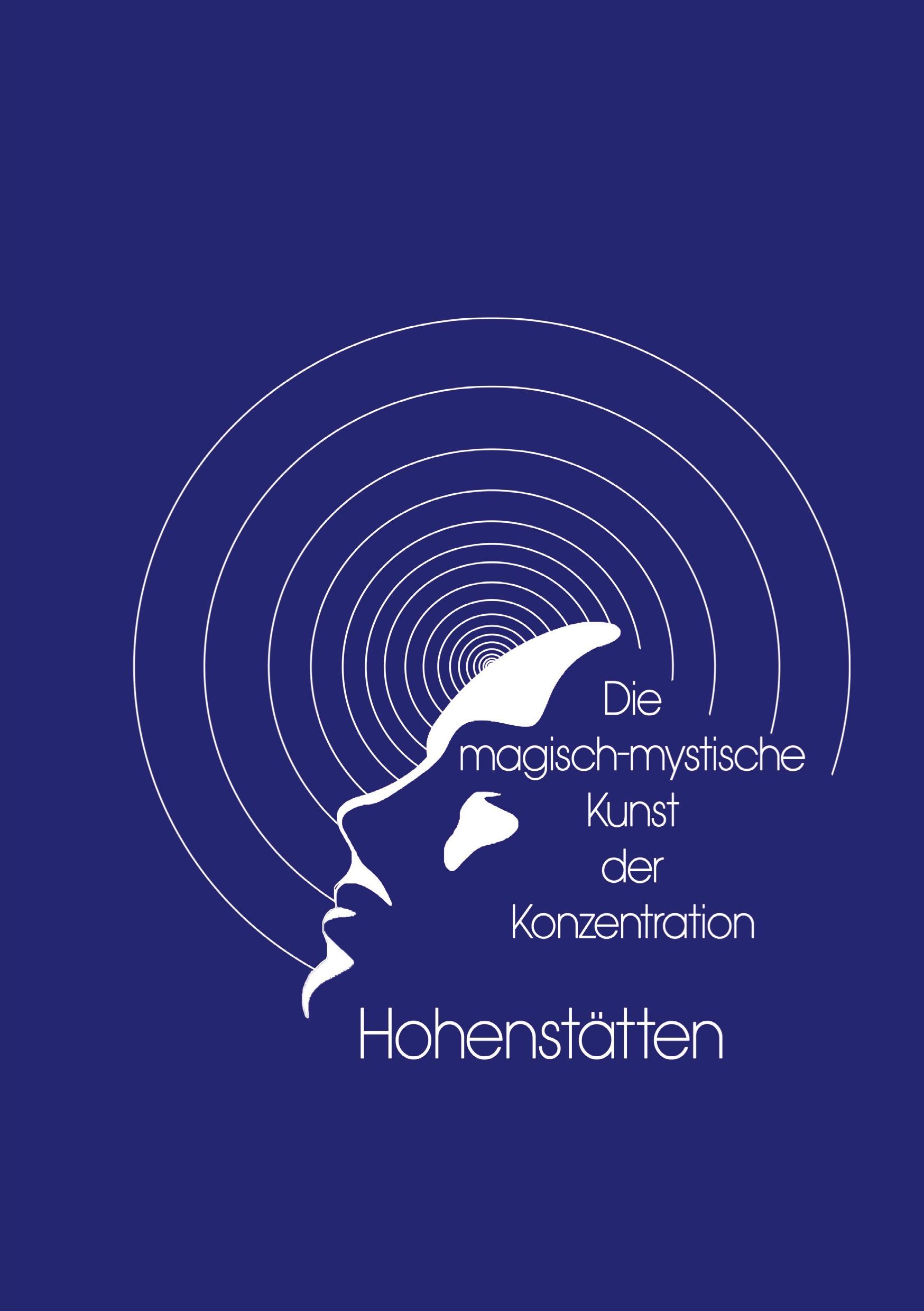 Vorderes Coverbild Die magisch-mystische Kunst der Konzentration