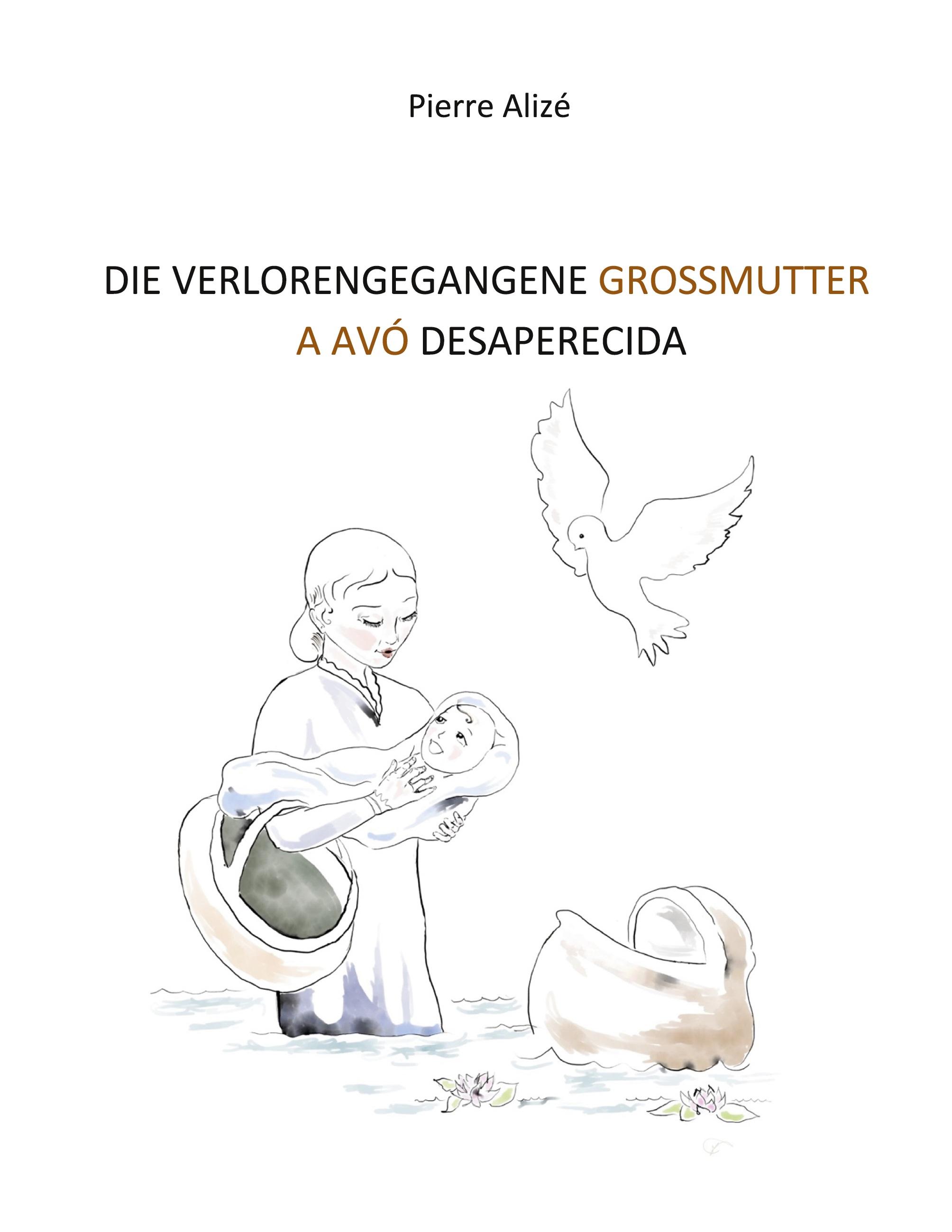 Vorderes Coverbild Die verlorengegangene Grossmutter (in Deutsch-Portugiesisch)