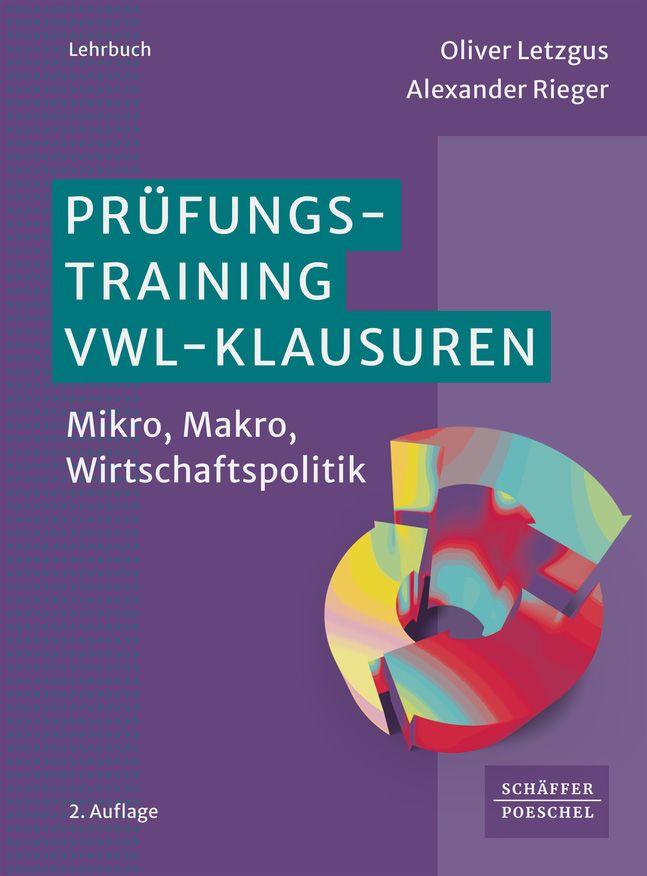 Vorderes Coverbild Prüfungstraining VWL-Klausuren