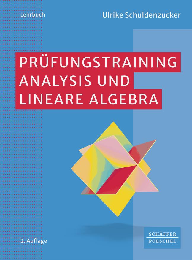 Vorderes Coverbild Prüfungstraining Analysis und Lineare Algebra