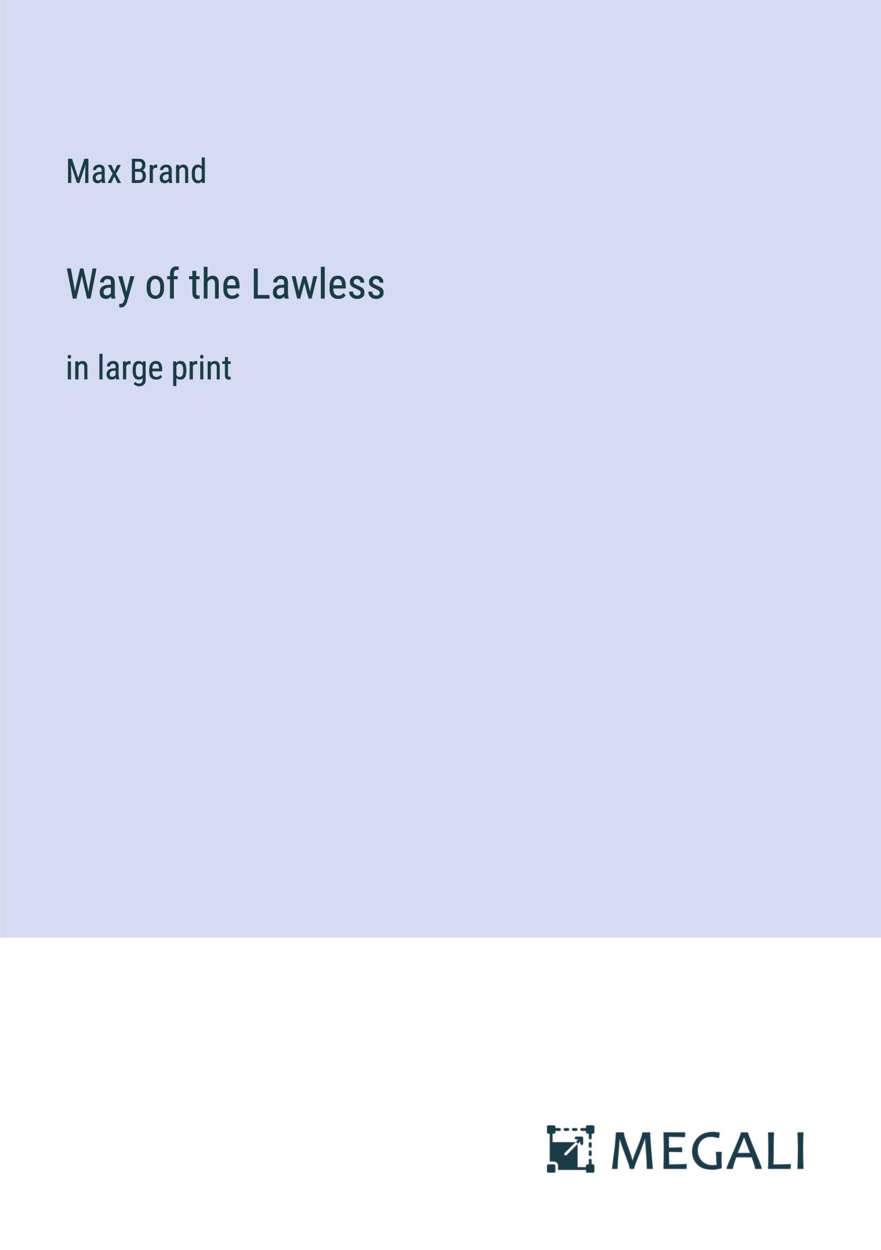 Vorderes Coverbild Way of the Lawless