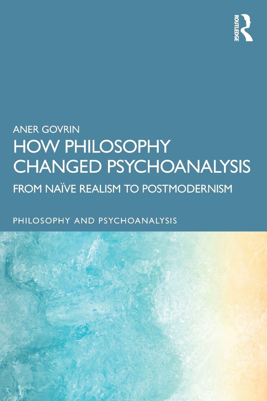 Vorderes Coverbild How Philosophy Changed Psychoanalysis