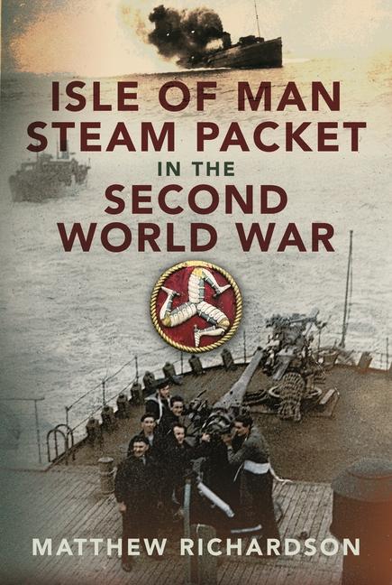 Vorderes Coverbild Isle of Man Steam Packet in the Second World War