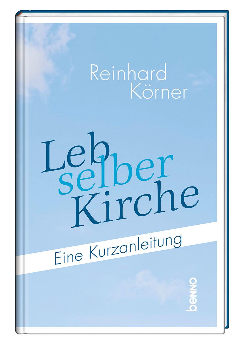 Vorderes Coverbild Leb selber Kirche