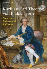 Vorderes Coverbild Kurfürst Carl Theodor von Pfalz-Bayern