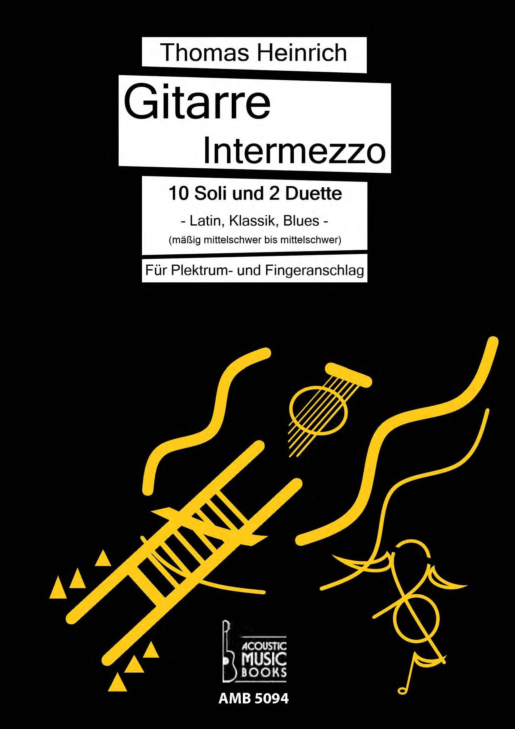 Vorderes Coverbild Gitarre Intermezzo. 10 Soli und 2 Duette. Latin, Klassik, Blues für Gitarre.