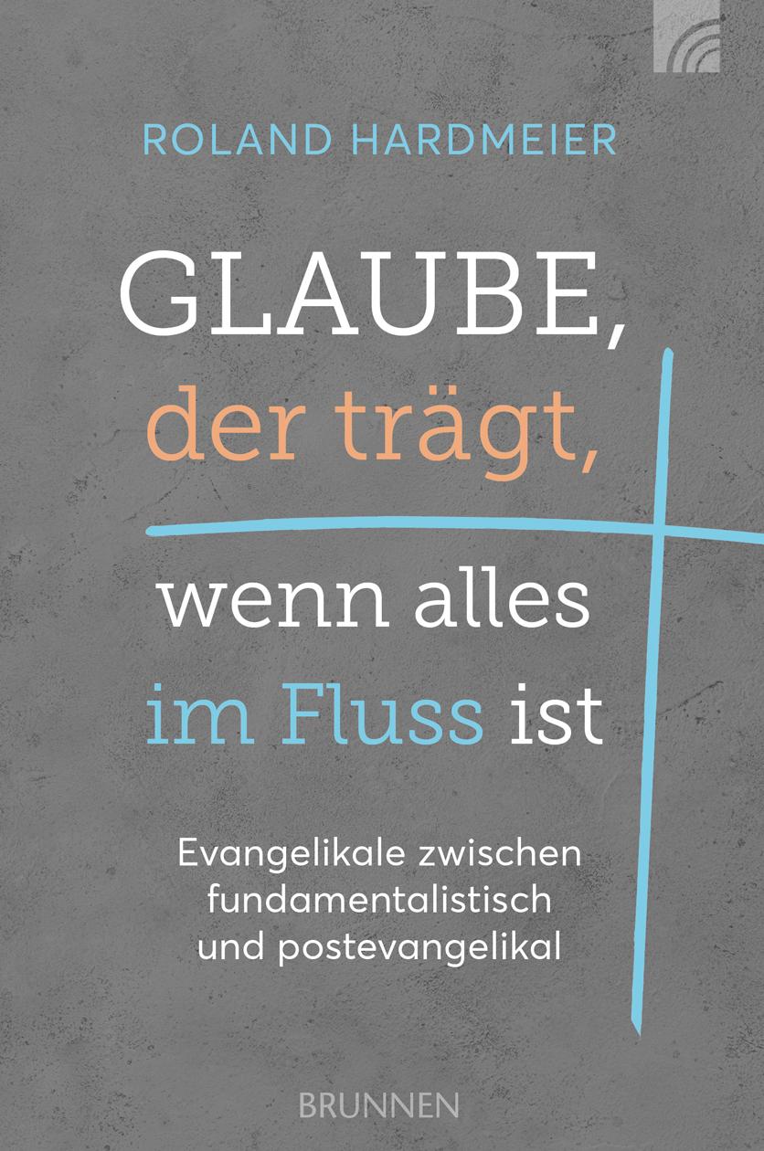 Vorderes Coverbild Glaube, der trägt, wenn alles im Fluss ist
