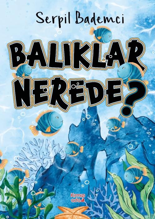 Vorderes Coverbild Baliklar Nerede