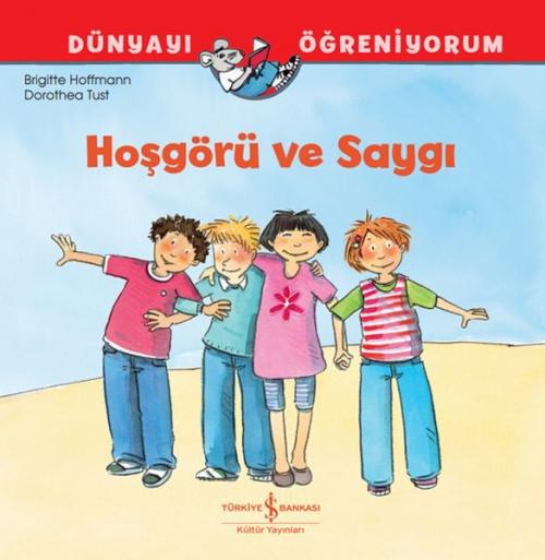 Vorderes Coverbild Hosgörü ve Saygi - Dünyayi Ögreniyorum