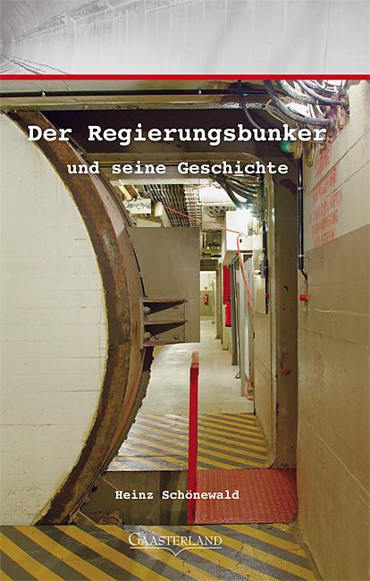 Vorderes Coverbild Der Regierungsbunker und seine Geschichte