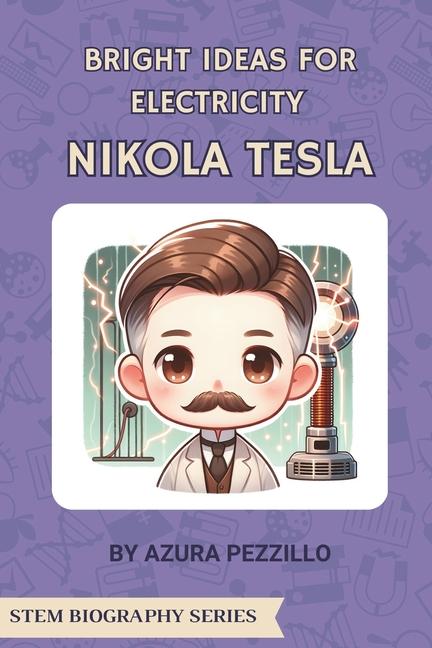 Vorderes Coverbild Bright Ideas For Electricity - Nikola Tesla