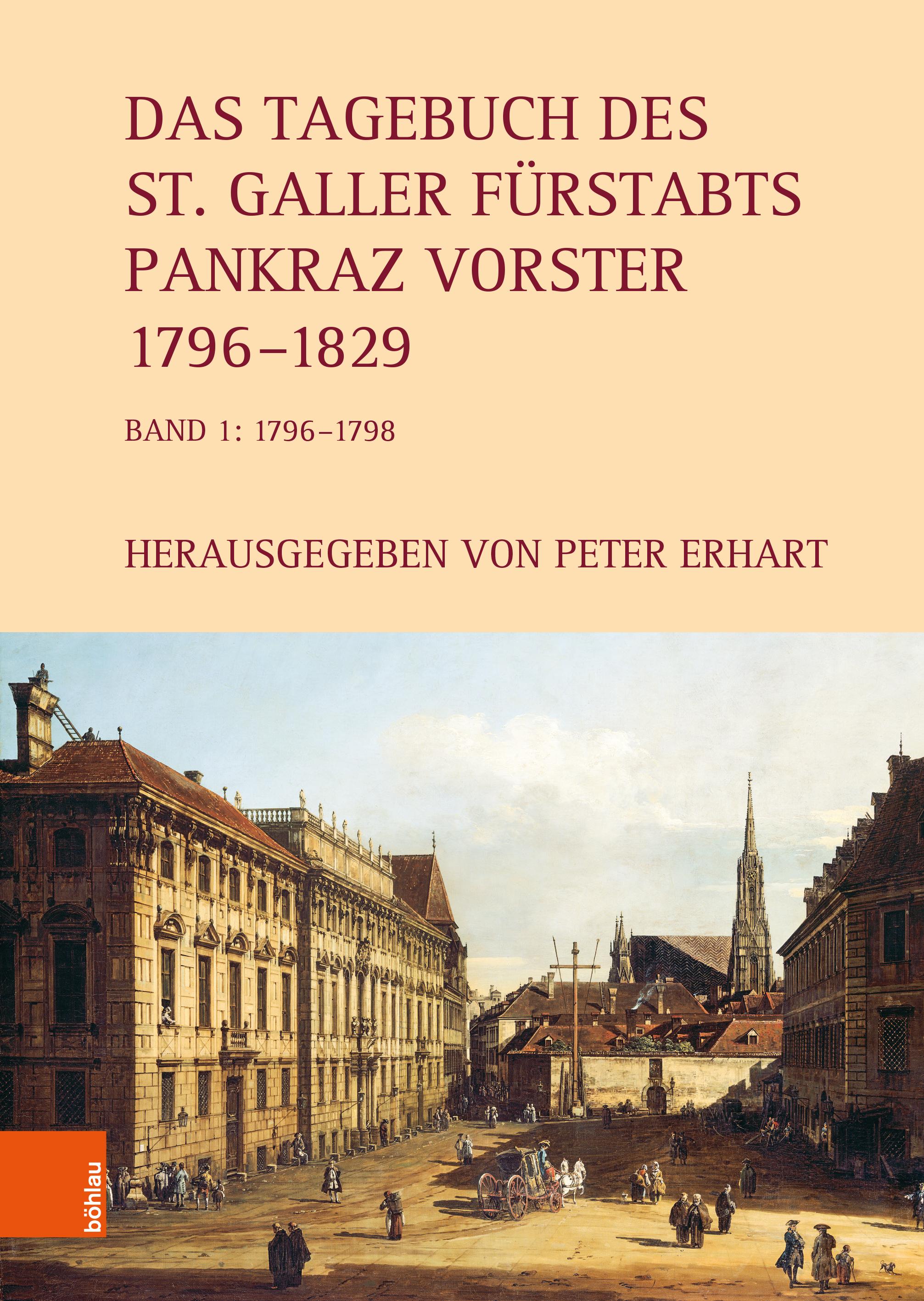 Vorderes Coverbild Das Tagebuch des St. Galler Fürstabts Pankraz Vorster 1796-1829