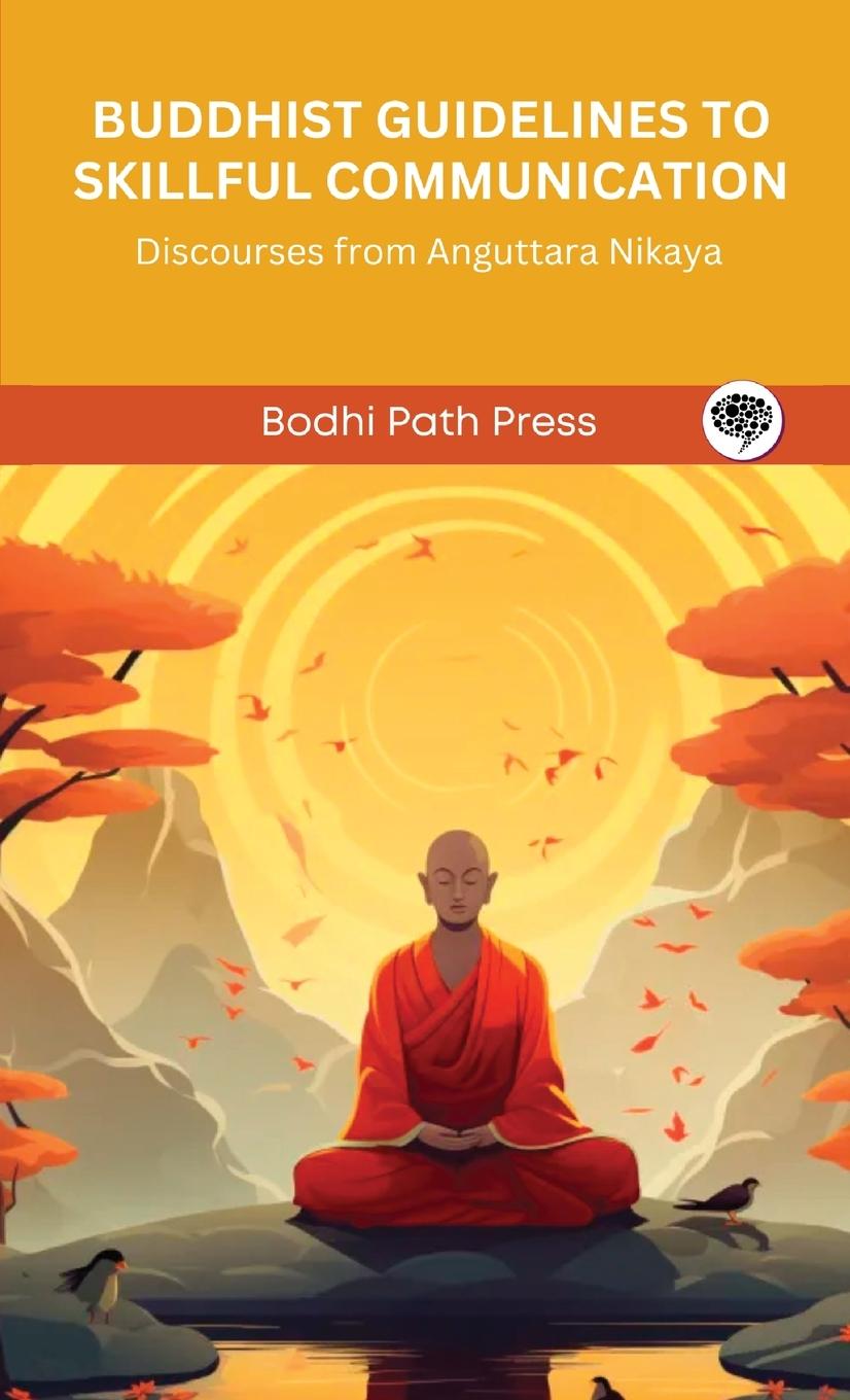 Vorderes Coverbild Buddhist Guidelines to Skillful Communication
