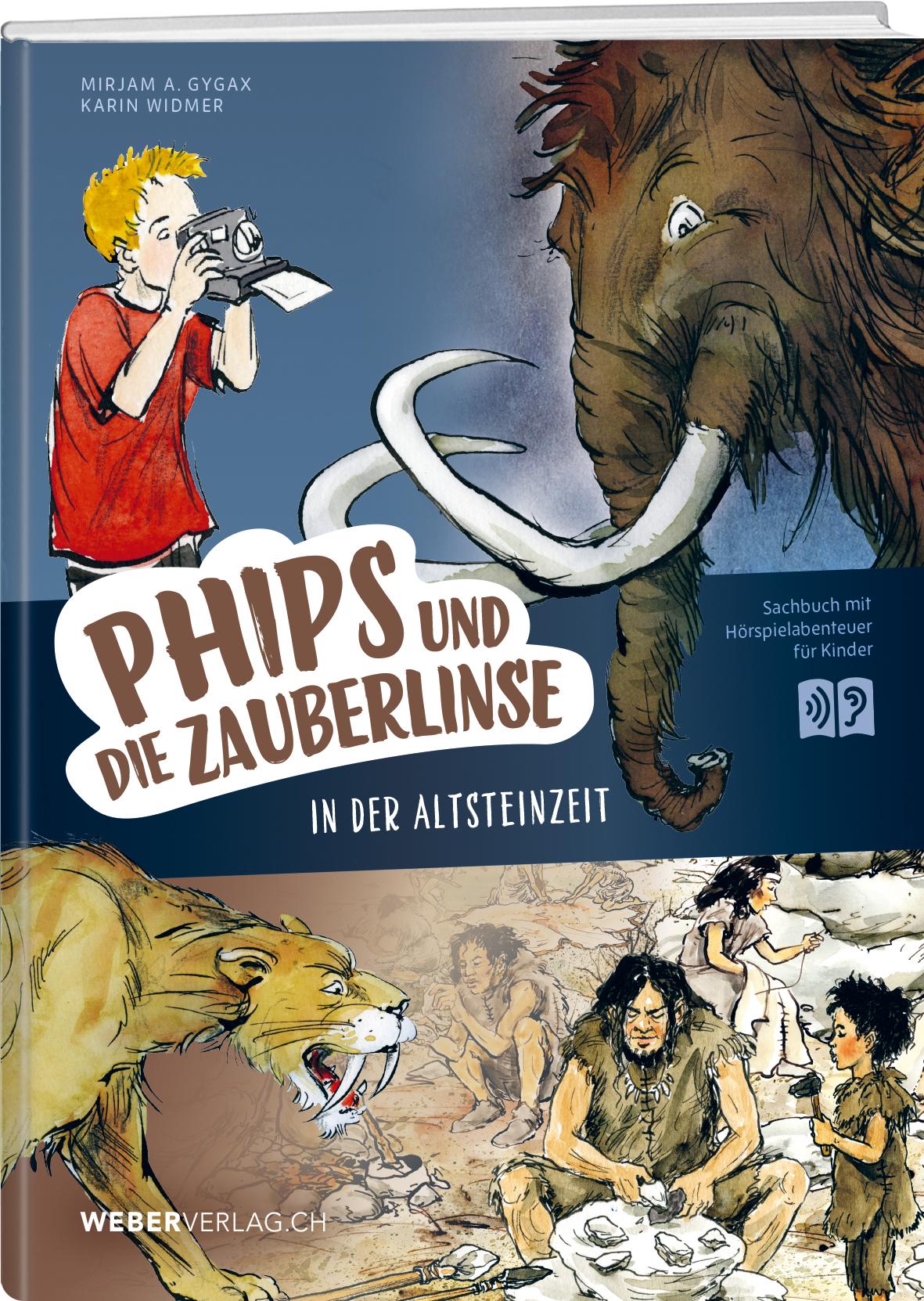 Vorderes Coverbild Phips und die Zauberlinse in der Altsteinzeit