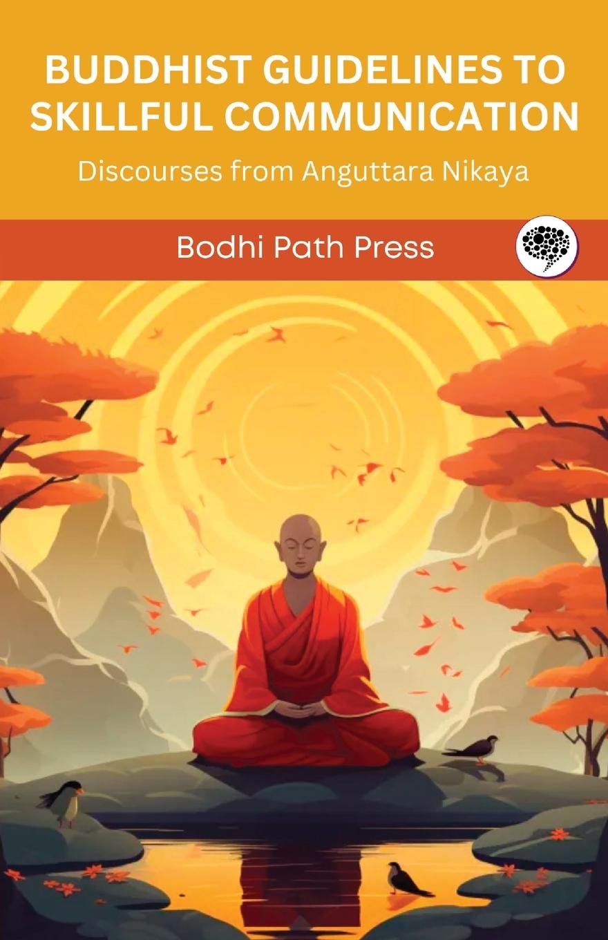 Vorderes Coverbild Buddhist Guidelines to Skillful Communication