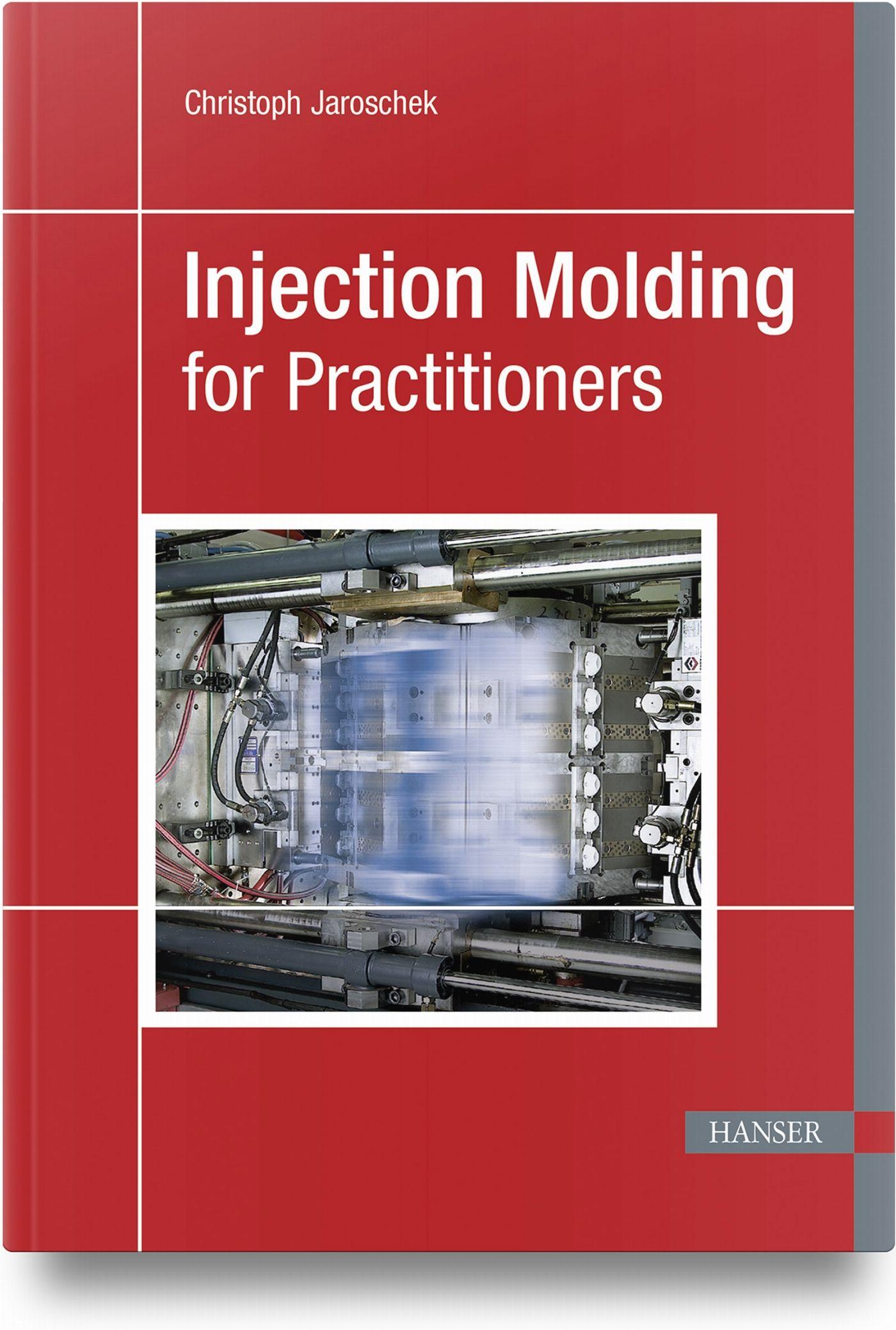 Vorderes Coverbild Injection Molding for Practitioners
