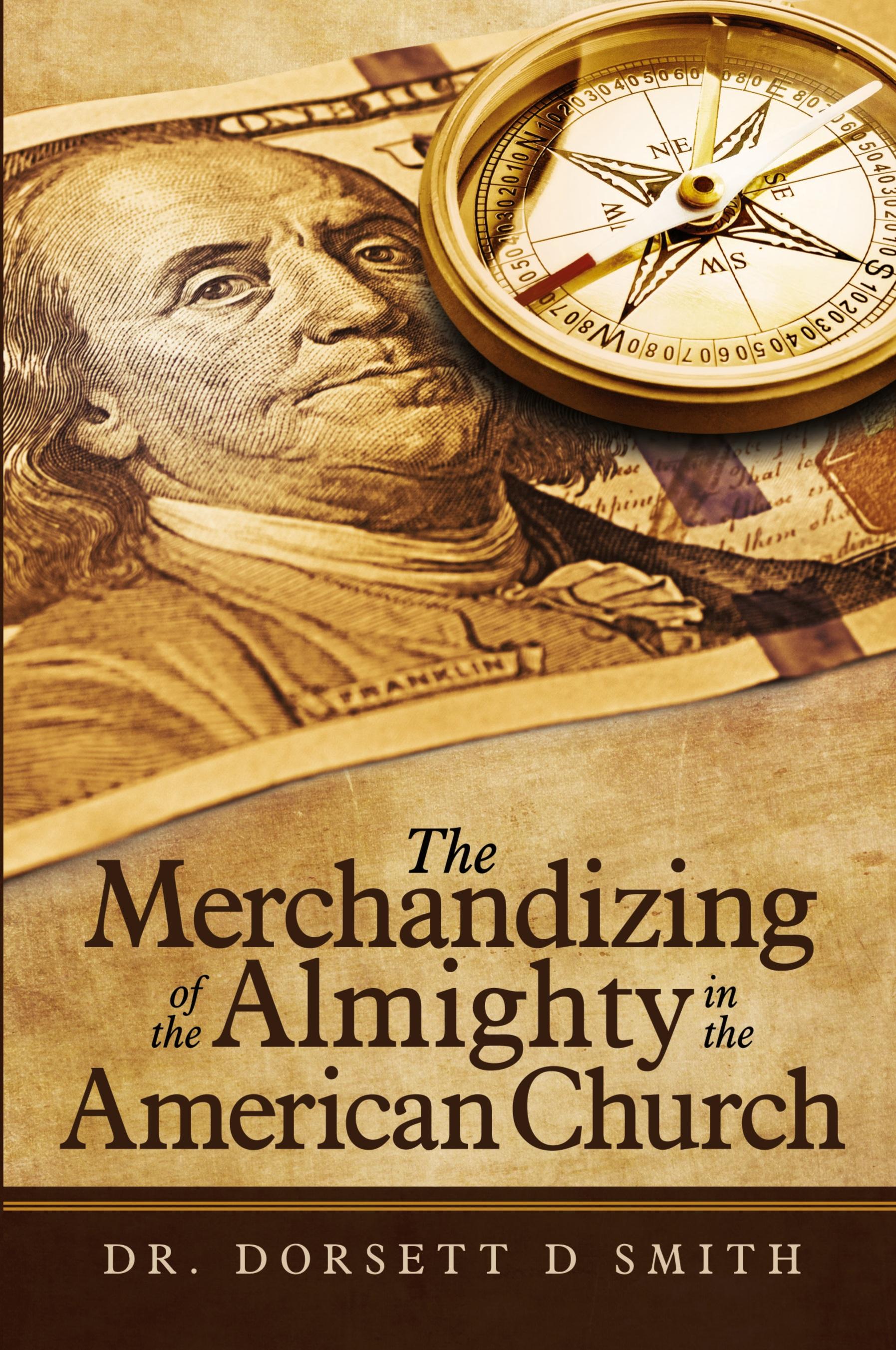 Vorderes Coverbild The Merchandizing of the Almighty in the American Church