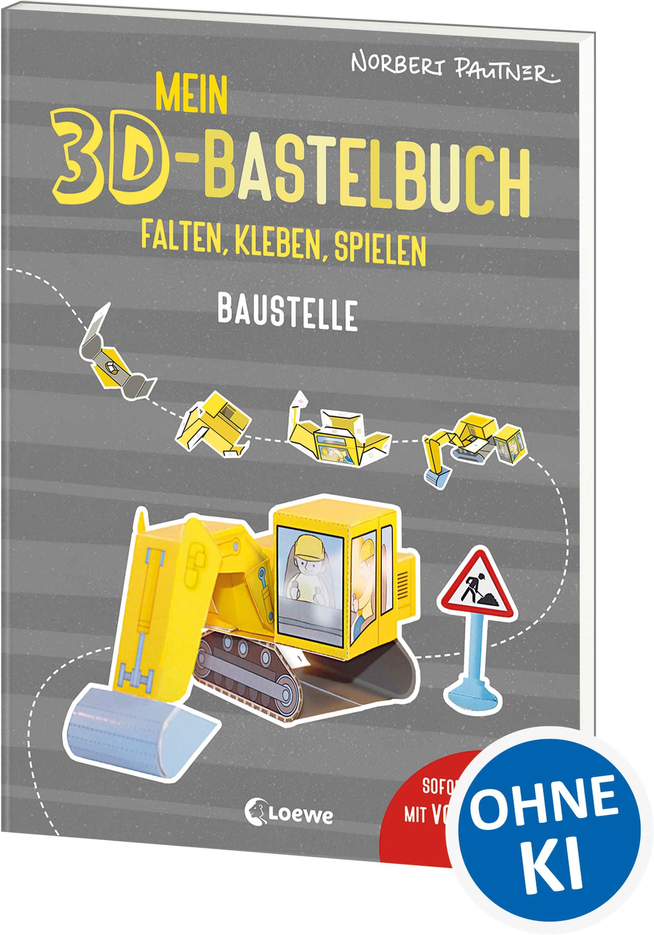 Vorderes Coverbild Mein 3D-Bastelbuch - Falten, kleben, spielen - Baustelle