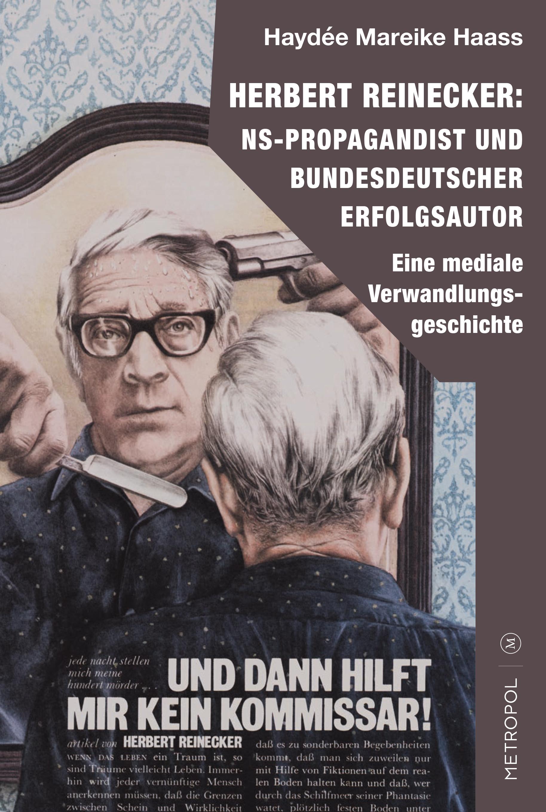Vorderes Coverbild Herbert Reinecker: NS-Propagandist und bundesdeutscher Erfolgsautor