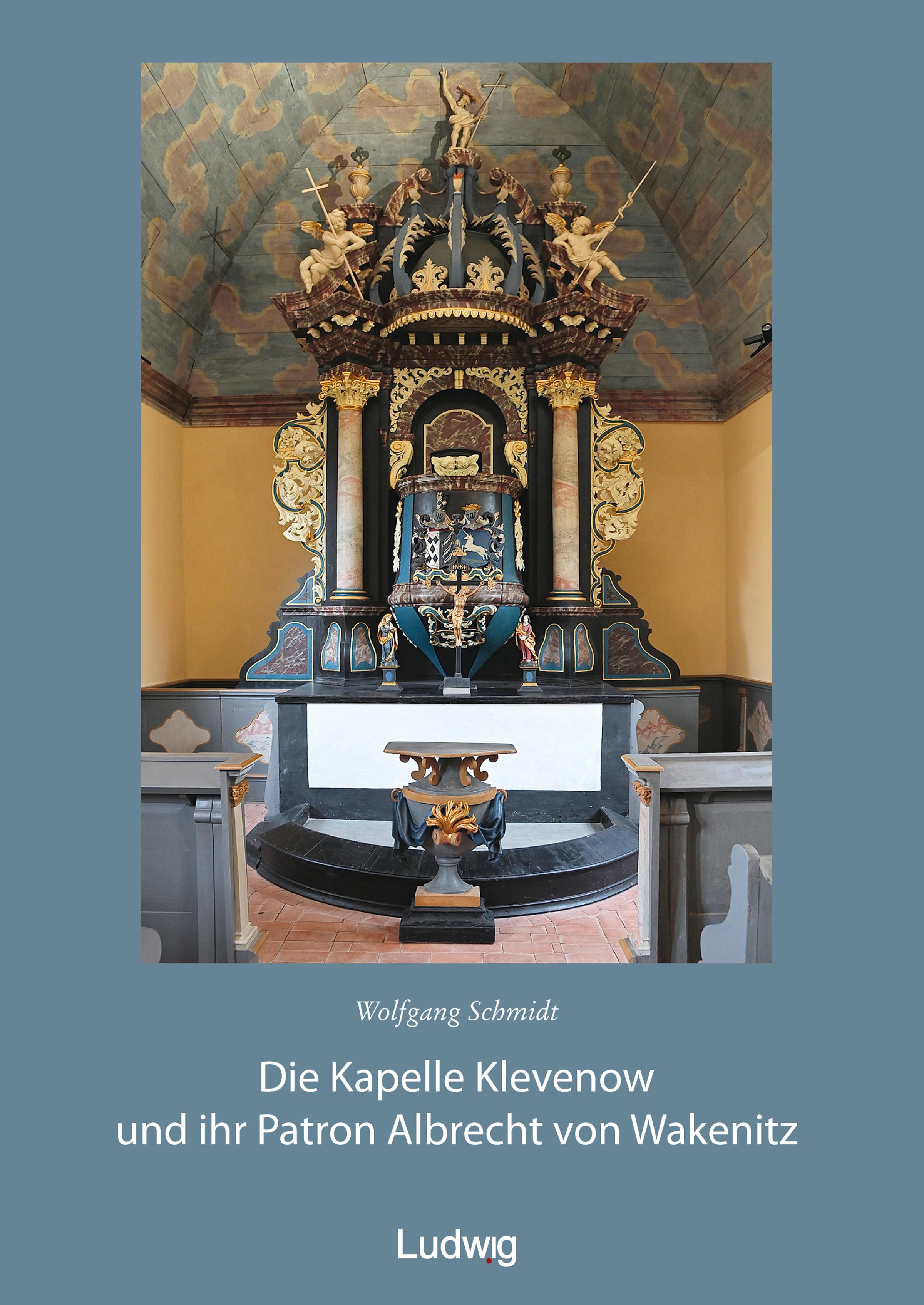 Vorderes Coverbild Die Kapelle Klevenow und ihr Patron Albrecht von Wakenitz
