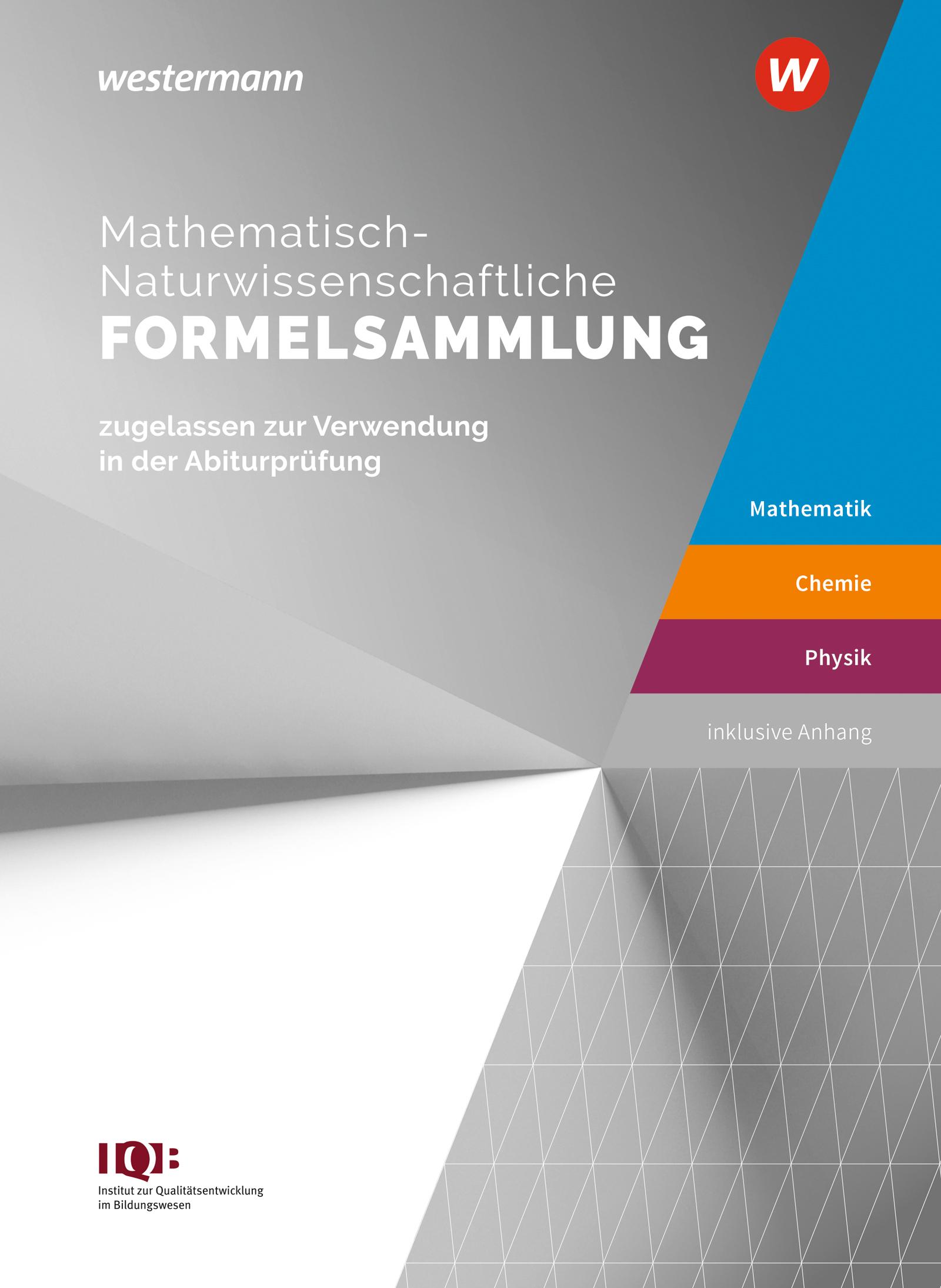 Vorderes Coverbild Mathematisch-Naturwissenschaftliche Formelsammlung IQB
