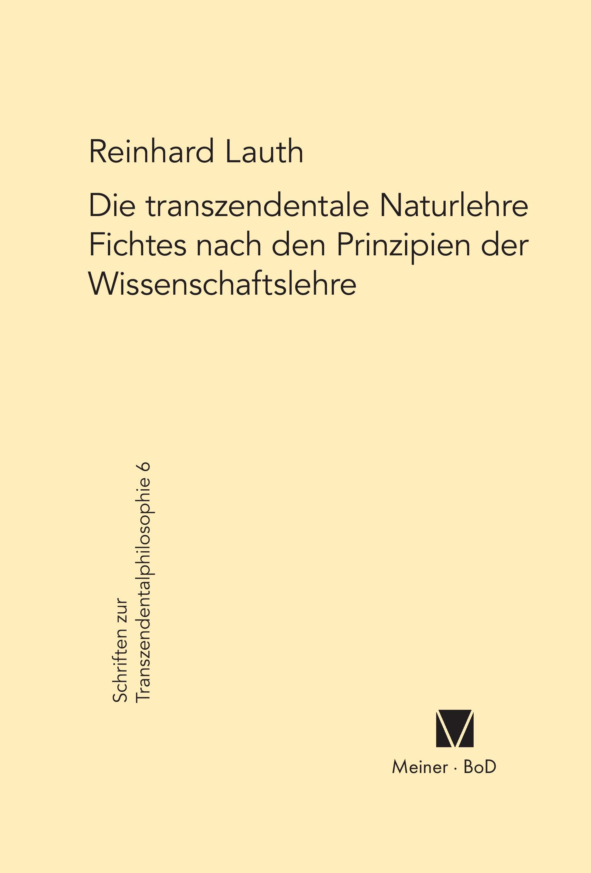 Vorderes Coverbild Die transzendentale Naturlehre Fichtes nach den Prinzipien der Wissenschaftslehre