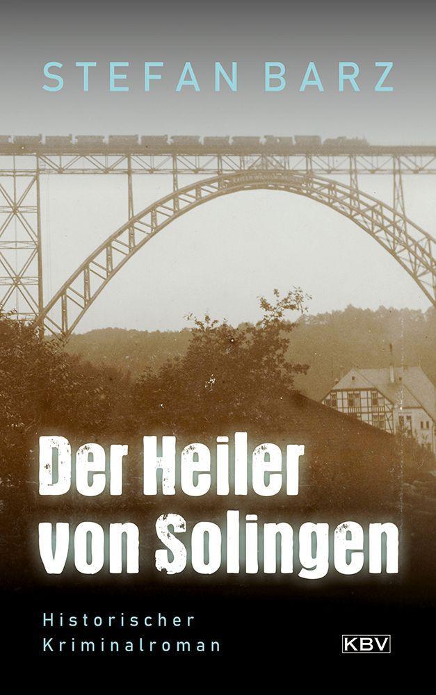 Vorderes Coverbild Der Heiler von Solingen