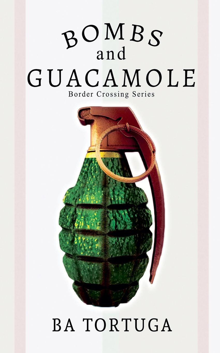 Vorderes Coverbild Bombs and Guacamole