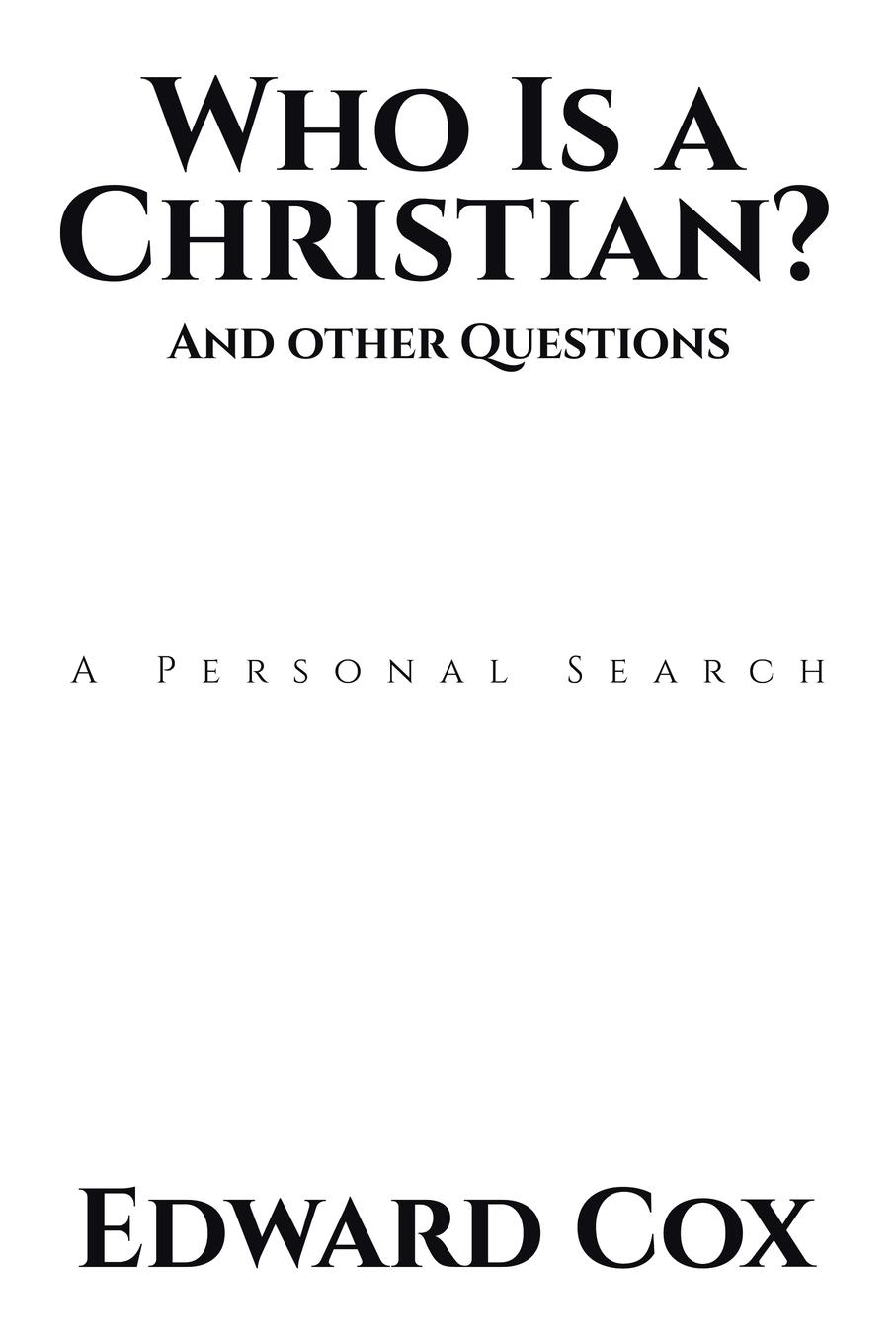 Vorderes Coverbild Who Is a Christian?                                                                                                                                               And other Questions
