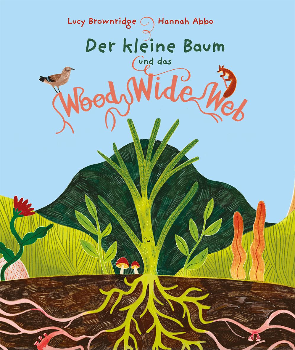 Vorderes Coverbild Der kleine Baum und das Wood Wide Web