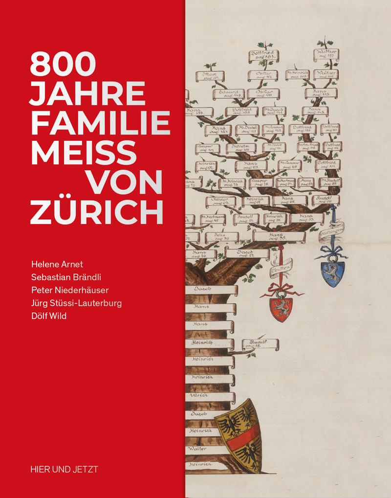 Vorderes Coverbild 800 Jahre Familie Meiss von Zürich