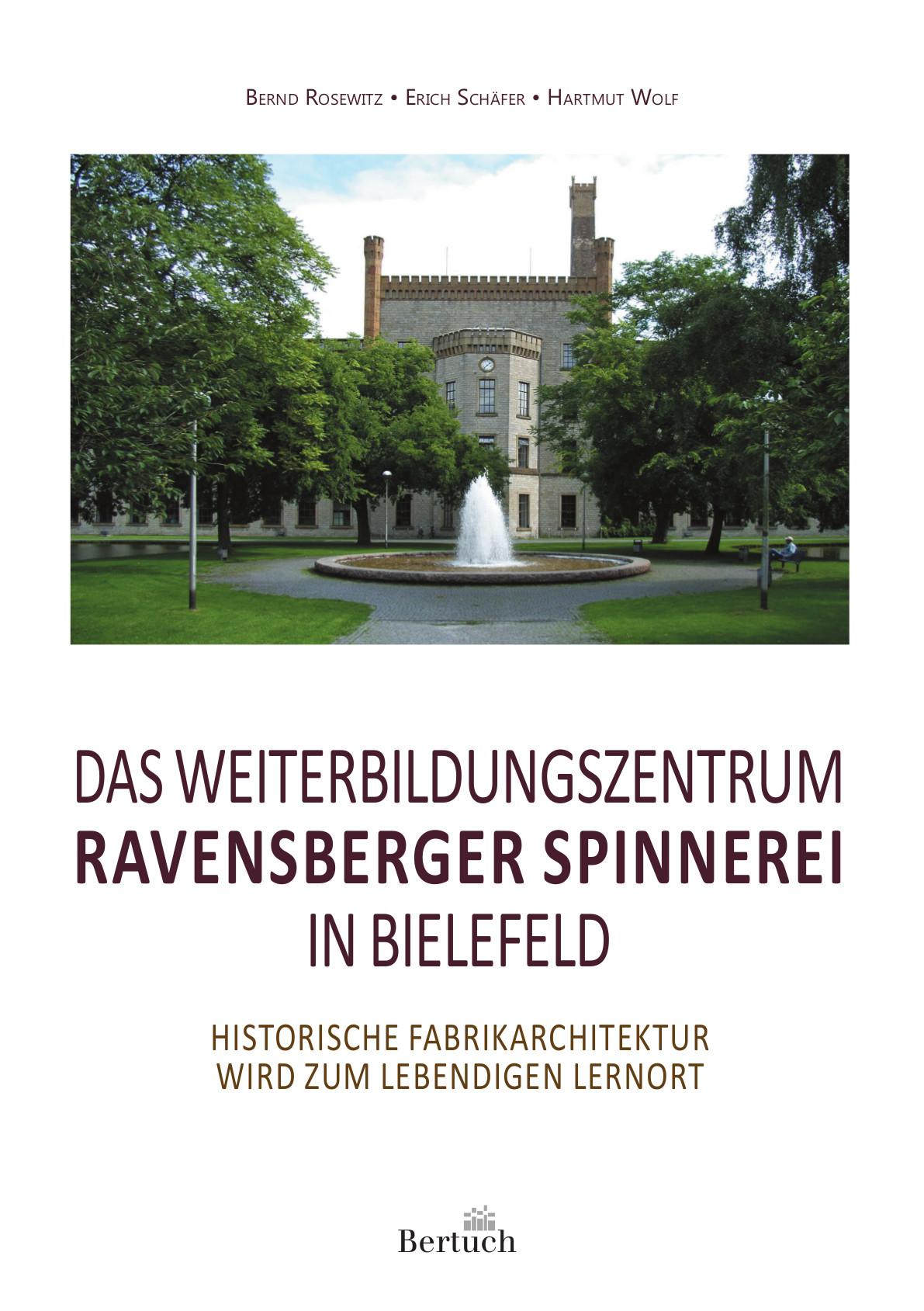 Vorderes Coverbild Das Weiterbildungszentrum Ravensberger Spinnerei in Bielefeld