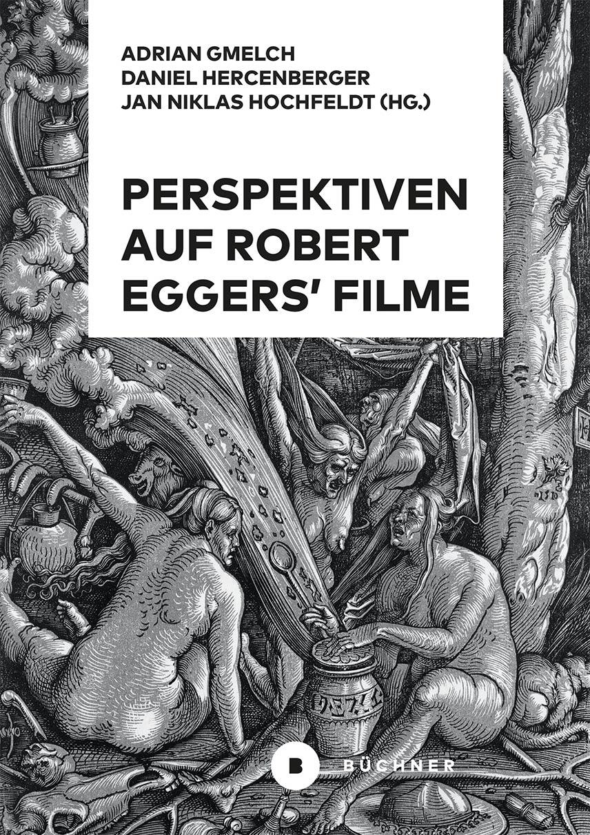 Vorderes Coverbild Perspektiven auf Robert Eggers' Filme
