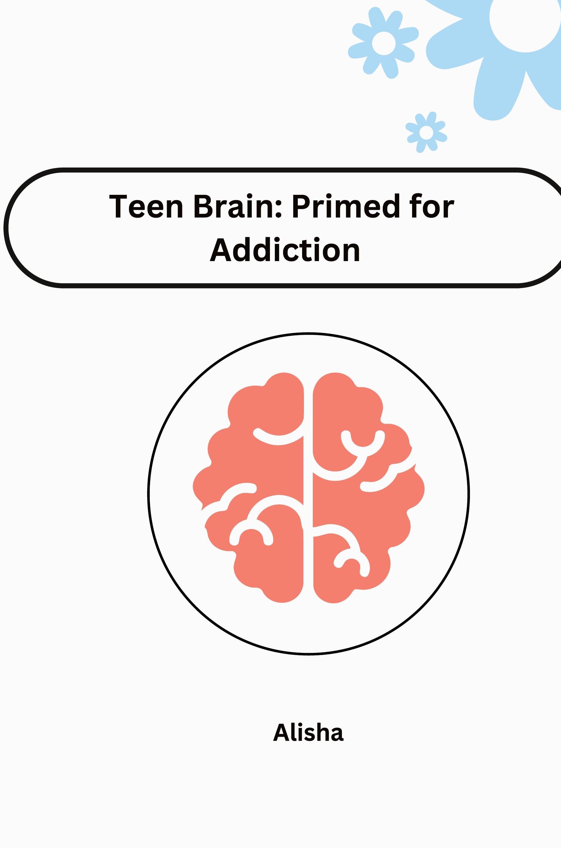 Vorderes Coverbild Teen Brain: Primed for Addiction