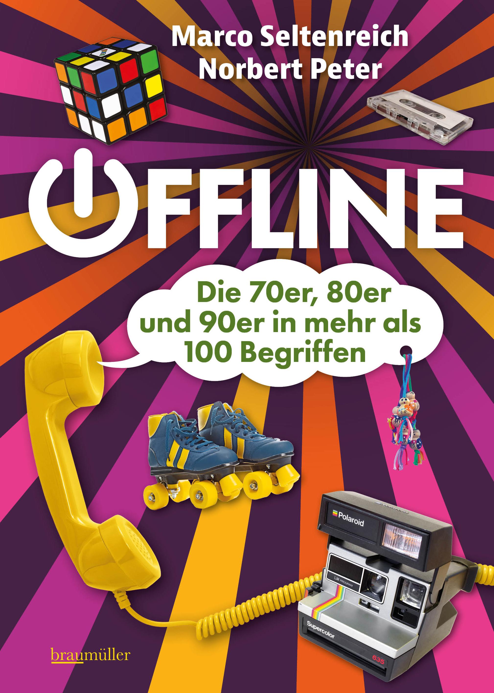 Vorderes Coverbild Offline - Die 70er, 80er und 90er in mehr als 100 Begriffen