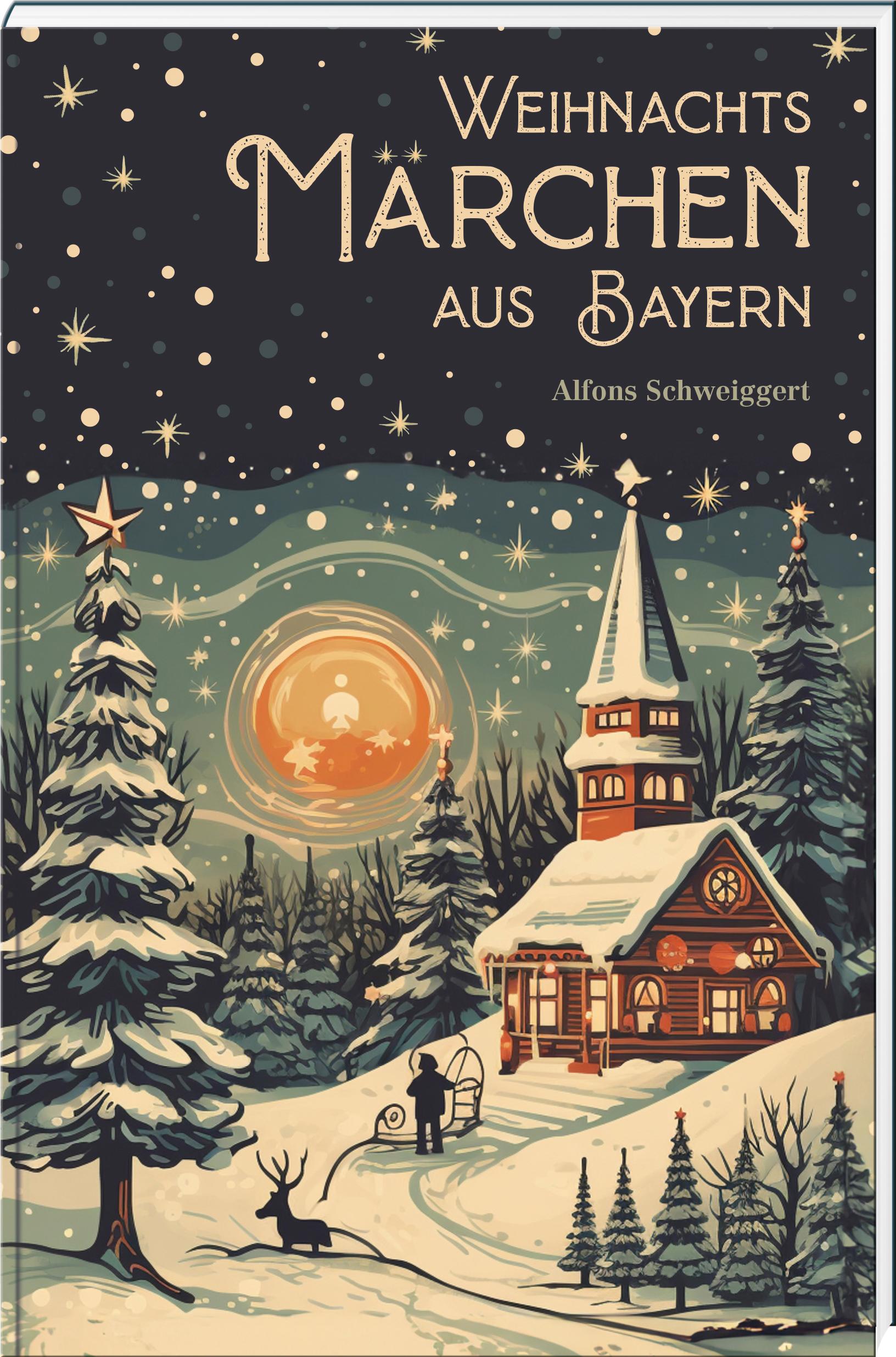 Vorderes Coverbild Weihnachtsmärchen aus Bayern