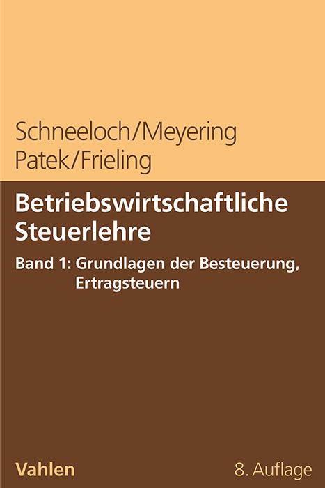 Vorderes Coverbild Betriebswirtschaftliche Steuerlehre Band 1: Grundlagen der Besteuerung, Ertragsteuern