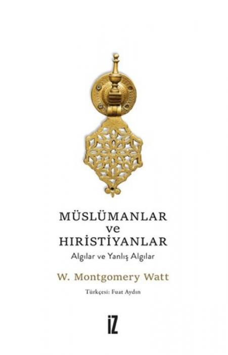 Vorderes Coverbild Müslümanlar ve Hiristiyanlar;Algilar ve Yanlis Algilar