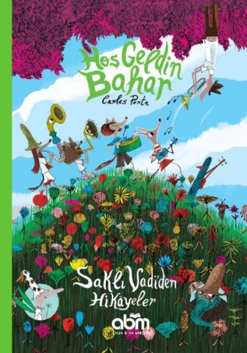 Vorderes Coverbild Sakli Vadiden Hikayeler - Hos Geldin Bahar