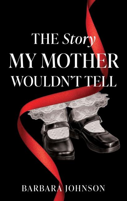 Vorderes Coverbild The Story My Mother Wouldn't Tell