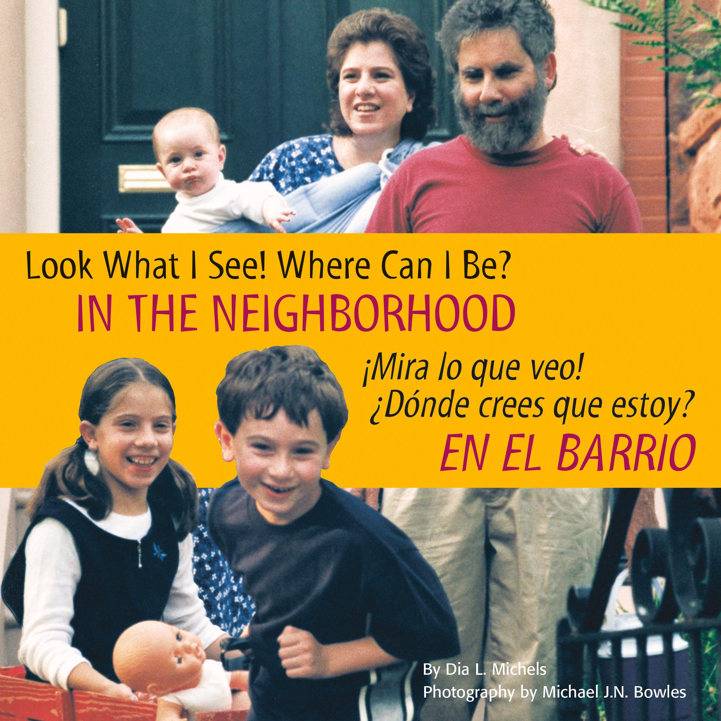Vorderes Coverbild Look What I See! Where Can I Be? in the Neighborhood / ¡Mira Lo Que Veo! ¿Dónde Crees Que Estoy? En El Barrio