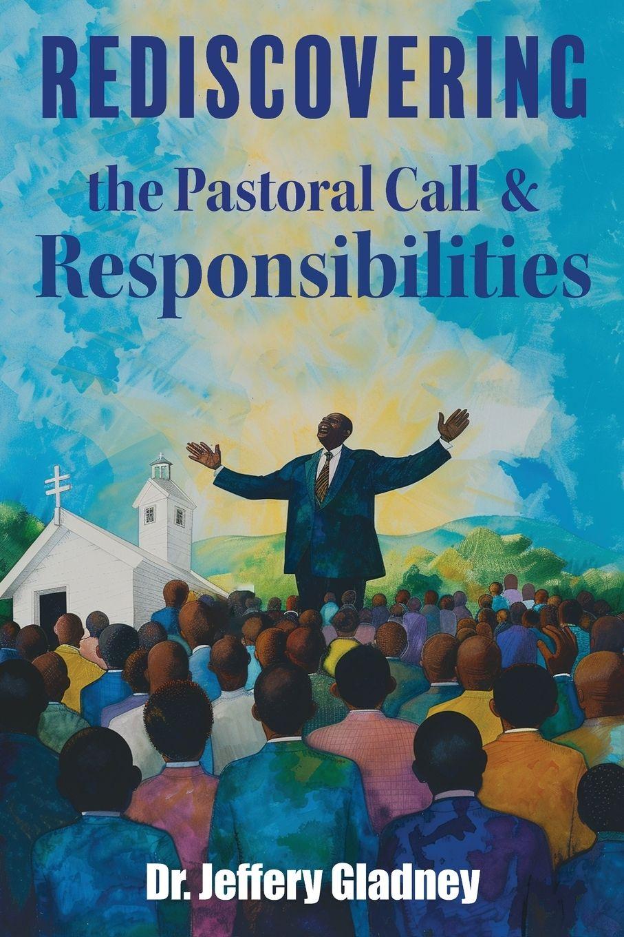 Vorderes Coverbild Rediscovering  The Pastoral Call And Responsibilities