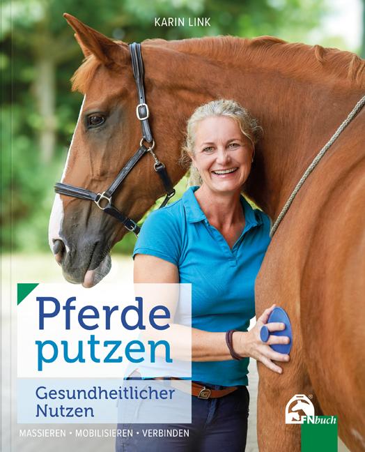 Vorderes Coverbild Pferde putzen - Gesundheitlicher Nutzen