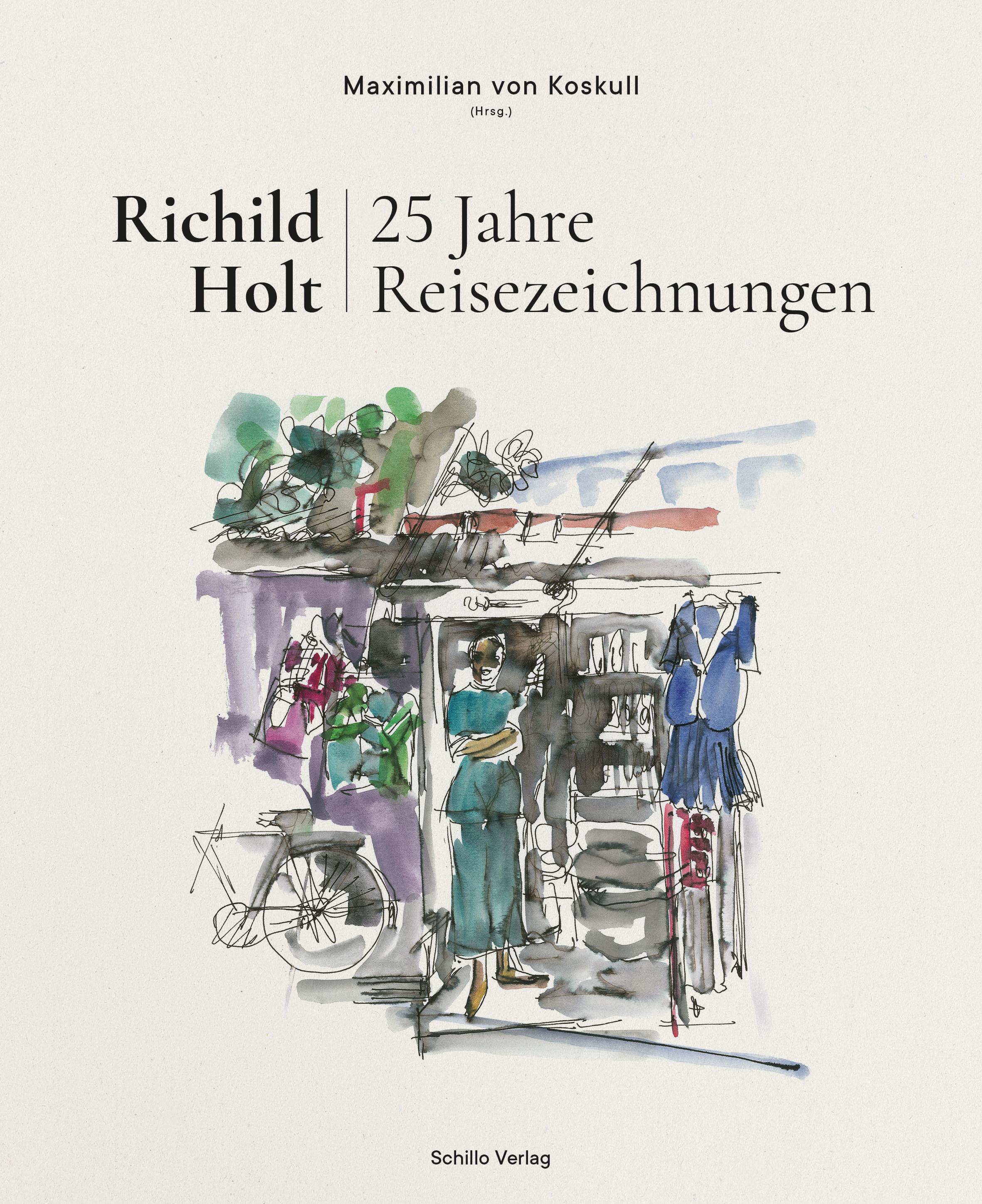 Vorderes Coverbild Richild Holt - 25 Jahre Reisezeichnungen