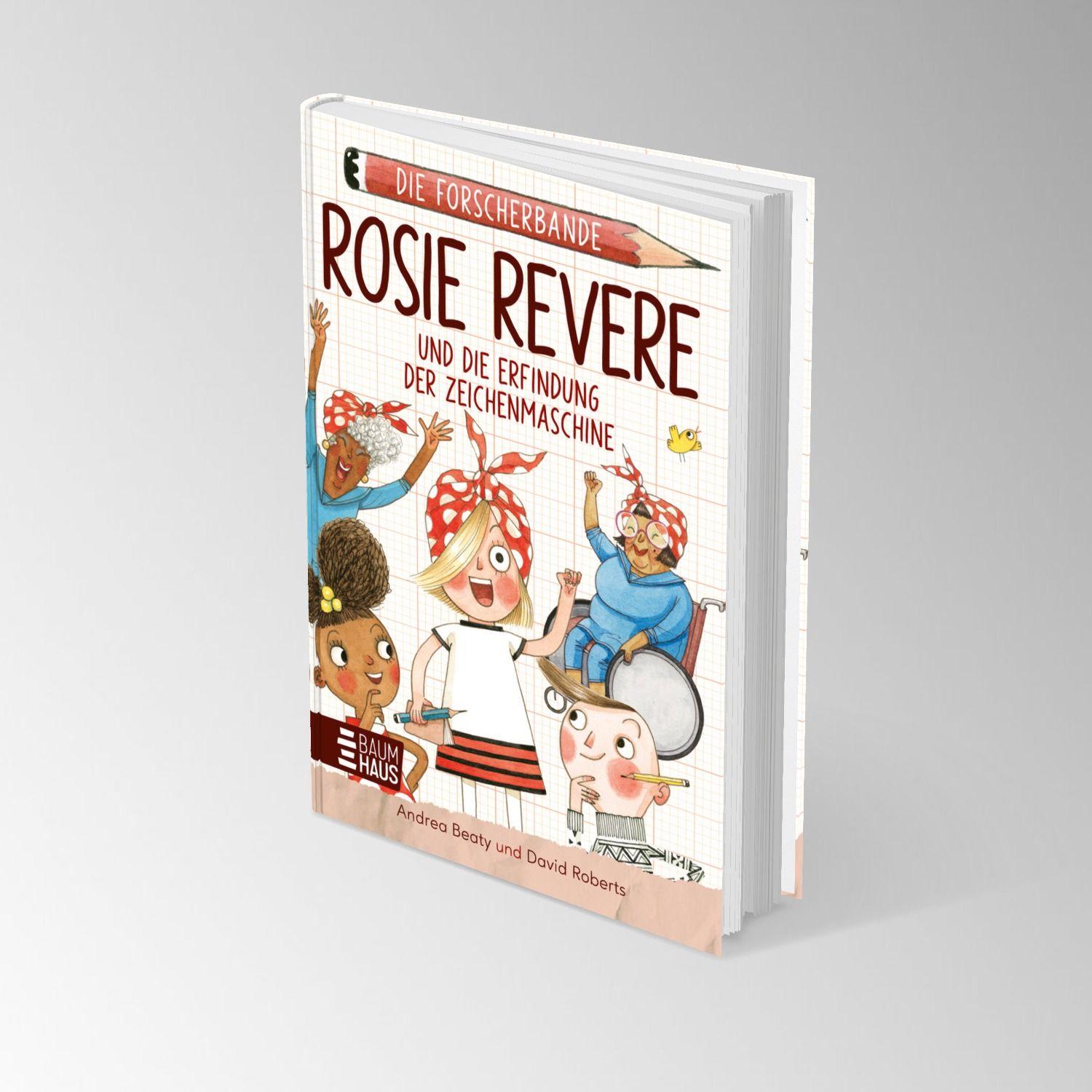 Beispielinhalt (Bild) Die Forscherbande: Rosie Revere und die Erfindung der Zeichenmaschine