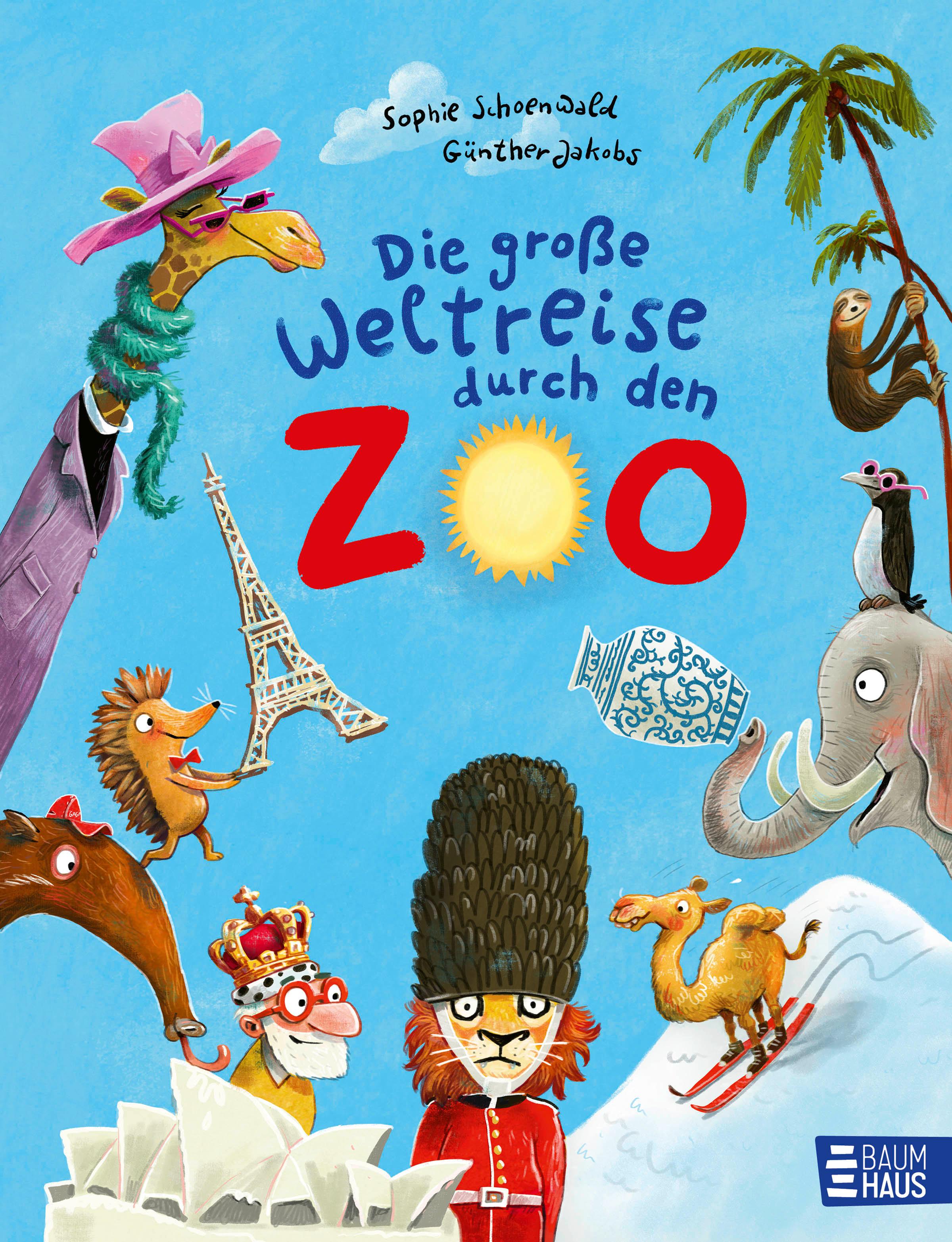 Vorderes Coverbild Die große Weltreise durch den Zoo