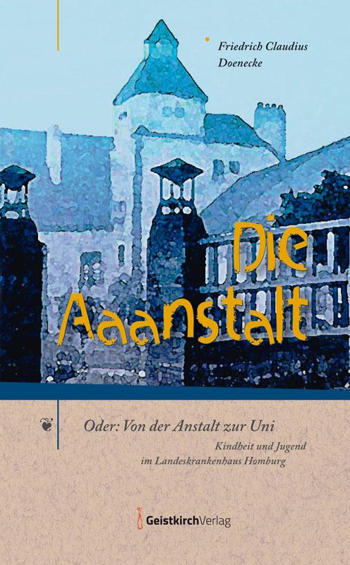 Vorderes Coverbild Die Aaanstalt